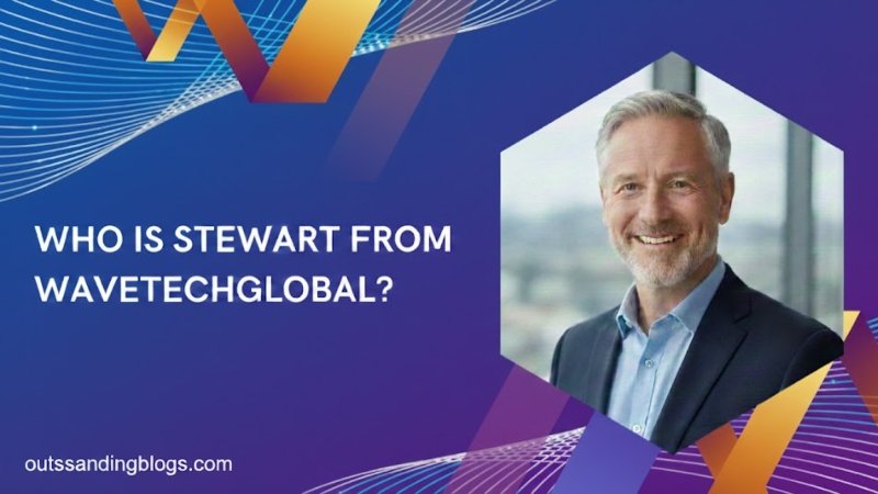 stewart-from-wavetechglobal